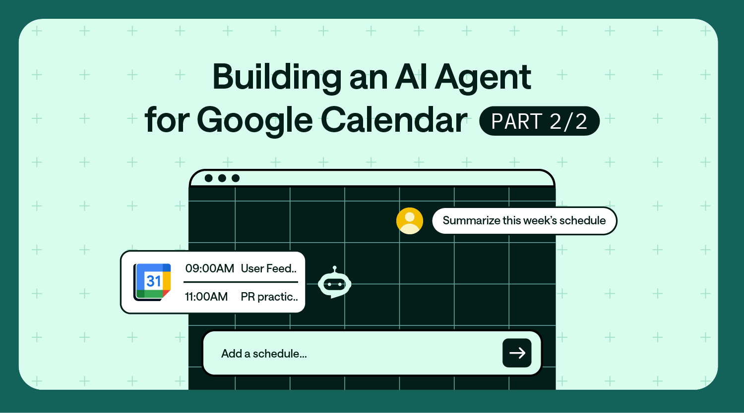 Building an AI Agent for Google Calendar - Part 2/2 thumbnail