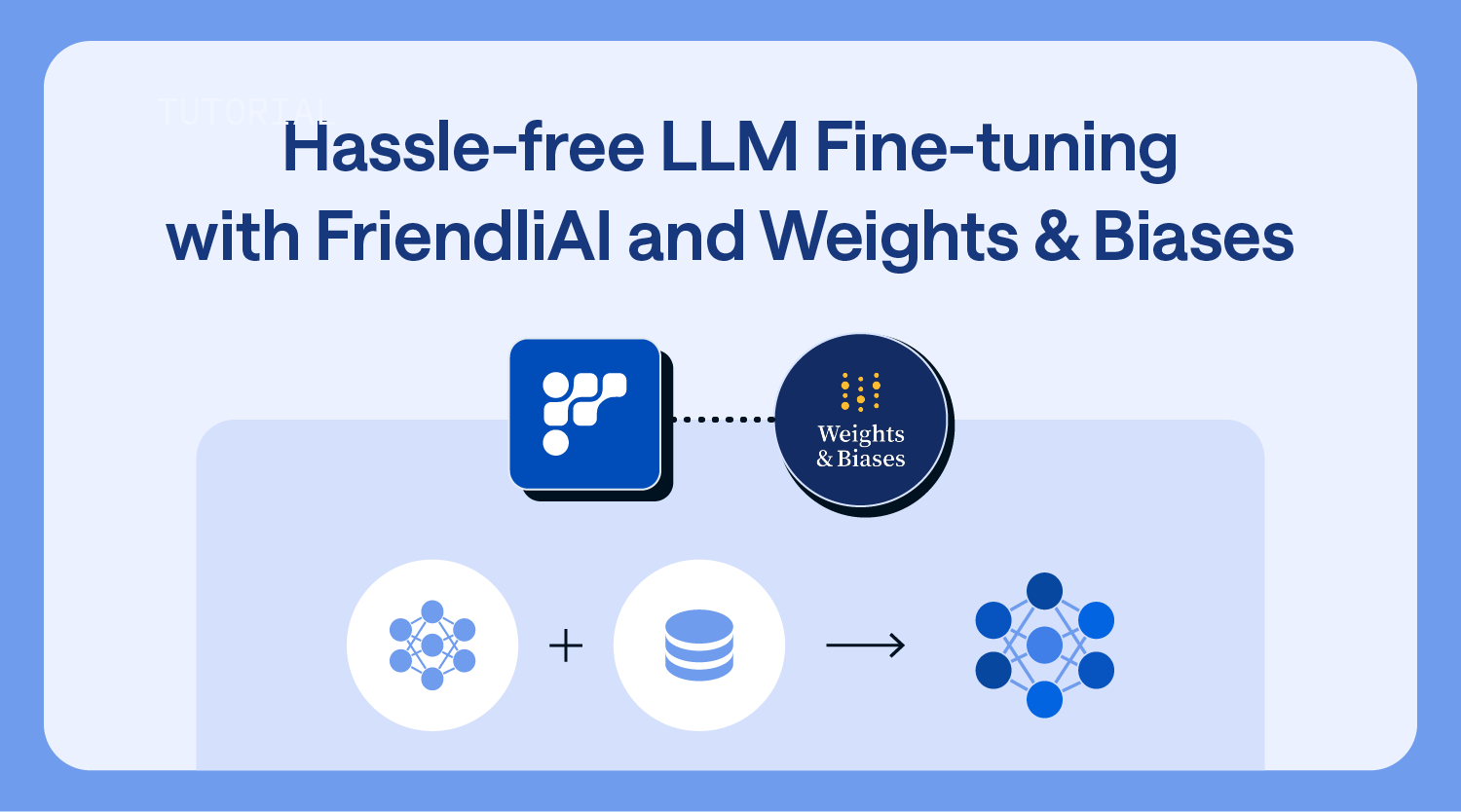 Hassle-free LLM Fine-tuning with FriendliAI and Weights & Biases thumbnail