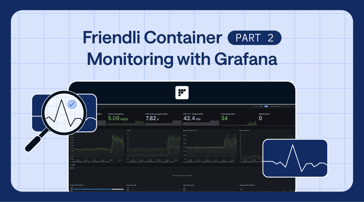 Friendli Container Part 2: Monitoring with Grafana thumbnail