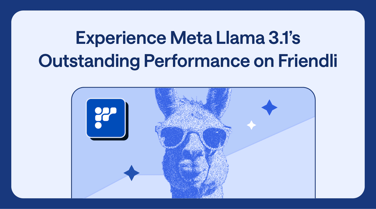 Experience Meta Llama 3.1’s Outstanding Performance on Friendli thumbnail