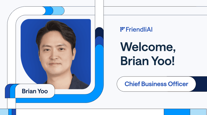 FriendliAI Appoints Brian Yoo, Former Moloco COO, as Chief Business Officer to Drive Next Phase of Hypergrowth thumbnail