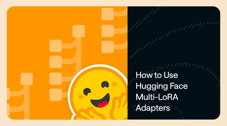 How to Use Hugging Face Multi-LoRA Adapters thumbnail