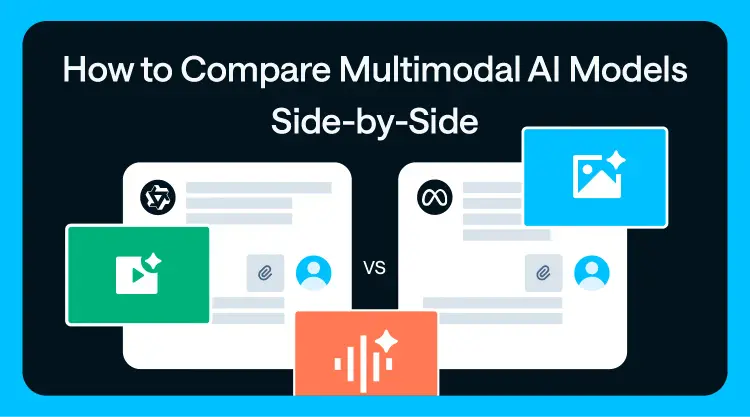 How to Compare Multimodal AI Models Side-by-Side thumbnail