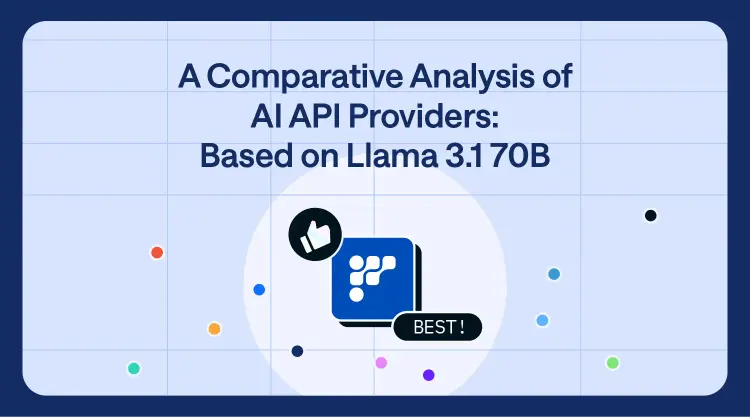 Llama 3.1 70B API Providers Comparative Analysis—FriendliAI Outshines! thumbnail